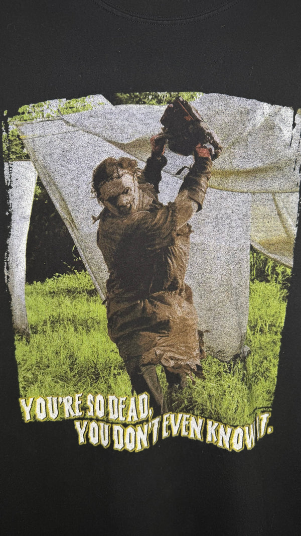 THE TEXAS CHAINSAW MASSACRE TEE | ‘YOU’RE SO DEAD, YOU DON’T EVEN KNOW IT’