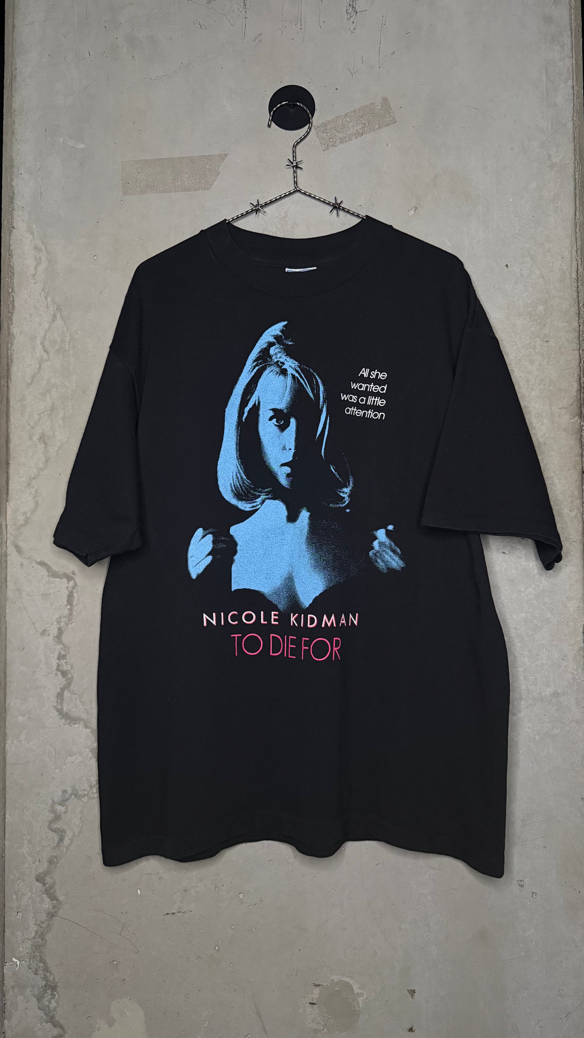 TO DIE FOR MOVIE PROMO TEE | NICOLE KIDMAN | ‘ALL SHE WANTED WAS A LITTLE ATTENTION’