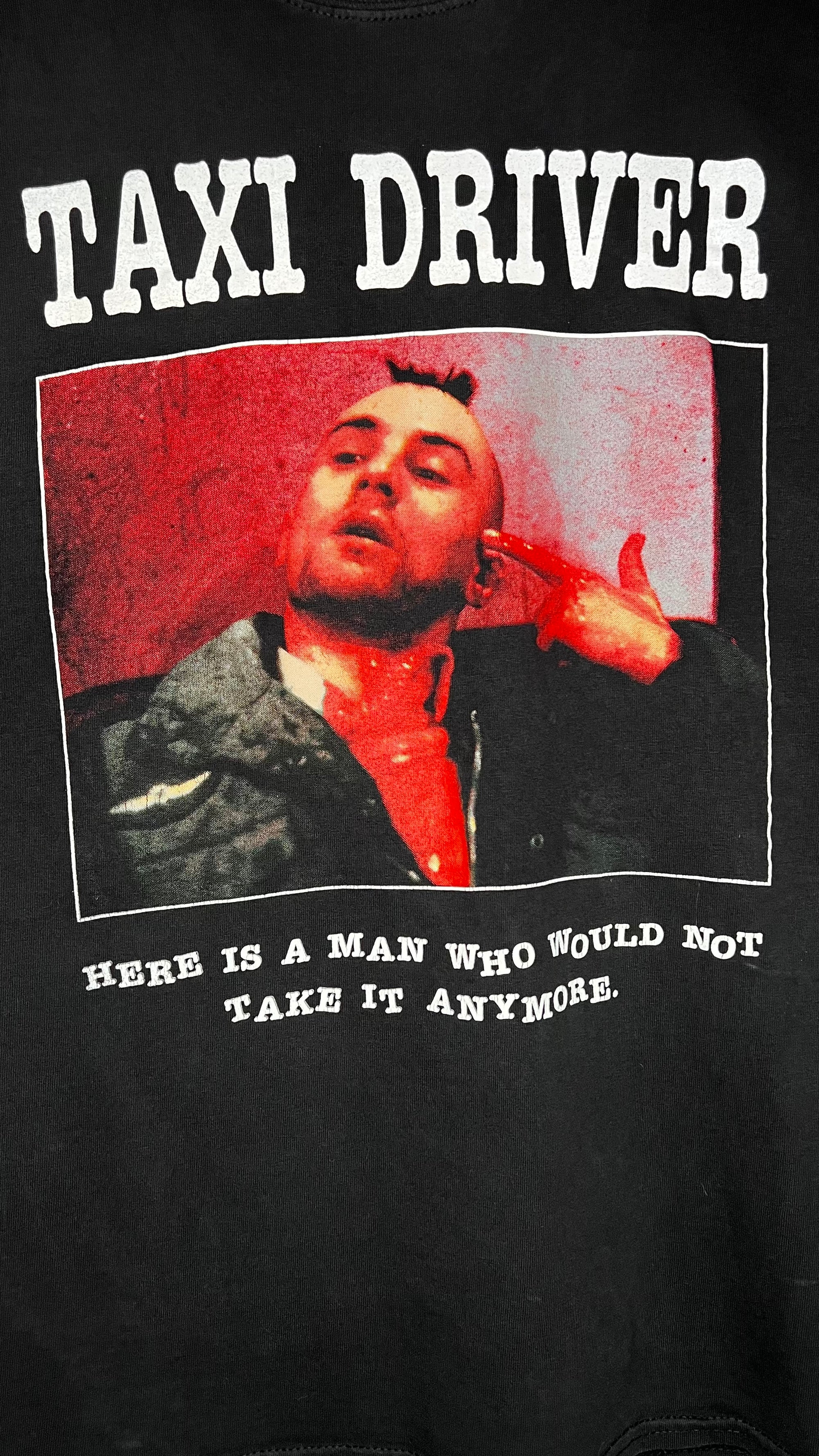 TAXI DRIVER MOVIE TEE | BIG ROBERT DE NIRO PRINT | ‘HERE IS A MAN WHO WOULD NOT TAKE IT ANYMORE’