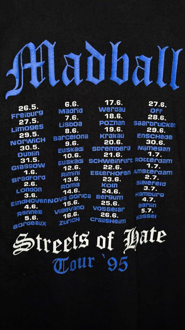 MADBALL STREETS OF HATE EURO TOUR TEE